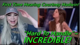 Serious Joplin Vibes!! First Time Hearing Courtney Hadwin! (Hard To Handle)