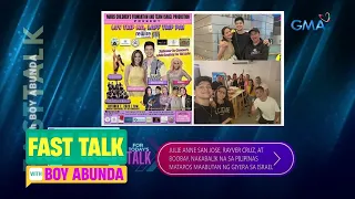 Fast Talk with Boy Abunda: Kapuso artists, umuwi galing Israel ng maabutan ng giyera (Episode 183)