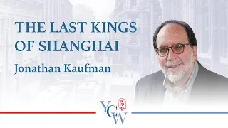 Book Talk: The Last Kings of Shanghai