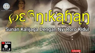 BAGAIMANA BISA TERJADI PERNIKAHAN SUNAN KALIJAGA DAN NYI RORO KIDUL