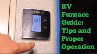 How to use an RV Furnace The Proper Way with Efficiency Tips