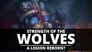 CURRENT STRENGTH OF THE SPACE WOLVES! A LEGION REBORN?