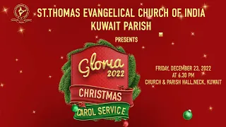 GLORIA 2022 | STECI KUWAIT PARISH CHRISTMAS CAROL SERVICE  | 23-12-2022 | STECI MEDIA