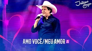 Juliano Cezar - Amo você/Meu amor (My Love) (DVD Minha História) [Vídeo Oficial