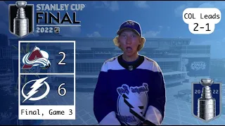 Tampa Bay Lightning Fan REACTS to Stanley Cup Final, Game 3 vs Avalanche | 2022 Stanley Cup Playoffs