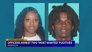 Two of Nashville's 'Most Wanted' fugitives arrested