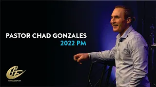 Pastor Chad Gonzales 2022 PM | Houston Faith Church