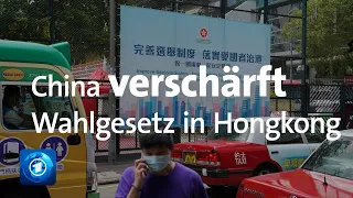 Weitere Entmachtung der Opposition: China verschärft Wahlgesetz in Hongkong
