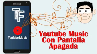 📱🔊🎵Cómo Escuchar YouTube Music Con La Pantalla Apagada✅