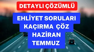 🌟Detaylı çözümler /2022 HAZİRAN - TEMMUZ EHLİYET SINAVI SORULARI / EHLİYET SINAV SORULARI 2022