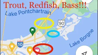 Fishing 3 Areas - New Orleans / Lake Pontchartrain