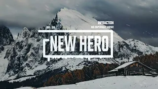 Epic Heroic Trailer by Infraction [No Copyright Music] / New Hero