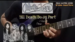 White Lion - Till Death Do Us Part (Solo Guitar Cover)