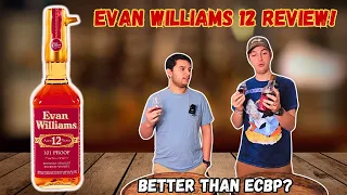 Evan Williams 12-Year Review! | Better Than ECBP?