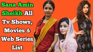 Sana Amin Sheikh All Tv Serials List || Full Filmography || All Web Series List || Krishndasi