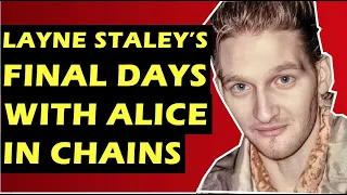 Layne Staley’s Final Days with Alice in Chains