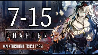 [Arknights] 7-15 Walkthrough ( Trust Farm )