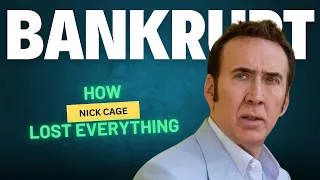 Why Nick Cage Went BROKE!