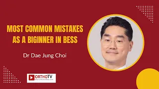 Most Common Mistakes as a Biginner in BESS - Dr Dae Jung Choi