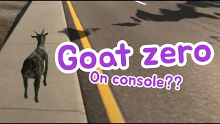 I unlocked goat zero in Goat Simulator (goat zero gameplay)