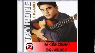 Tayrone Cigano - Ela é Casada - 2002