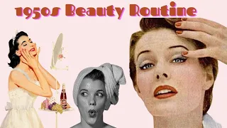 1950s Beauty Routine Revealed