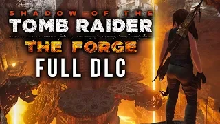 Shadow of the Tomb Raider THE FORGE - Full DLC Playthrough Lets Play