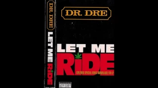 Dr. Dre - "Let Me Ride (Extended Club Mix)"