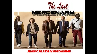 The last mercenary (2021)| Jean Claude Van Damme