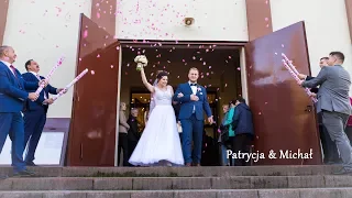 Patrycja i Michał - Klip Ślubny