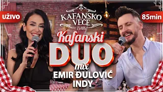 EMIR DJULOVIC & INDY - KAFANSKI DUO MIX | 85 MIN | UZIVO | TOXIC BAND | 2022 | KAFANSKO VECE