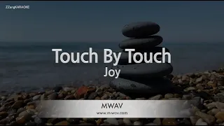 Joy-Touch By Touch (Karaoke Version)