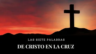 El Evangelio Llena Mi Vida. Viernes 29 de Marzo del 2024. LAS SIETE PALABRAS DE CRISTO EN LA CRUZ