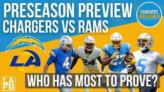 Chargers vs Rams Preseason Preview: Many Starters Resting, Who Has The Most To Prove?