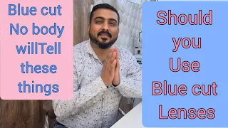 should you use blue cut lenses/nobody will tell you this about blue cut lenses