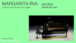 Margarita Iria (CMC) - Ivo Cruz: Canto de Luar