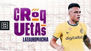 Ep 1 - LAUTAUROMACHIA: Lautaro è tra i top 5 attaccanti al mondo? | Croquetas | DAZN Podcast