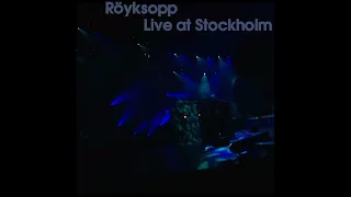 Röyksopp - Live at Stockholm [October 4th, 2002]