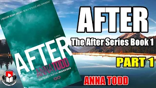 (Part 1) AFTER by Anna Todd (The After Series Book 1)