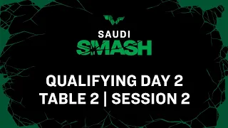 LIVE! | T2 | Qualifying Day 2 | Saudi Smash 2024 | Session 2