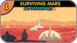 01 - Survival Mars - Tutorial Part 1 == NO COMMENTARY