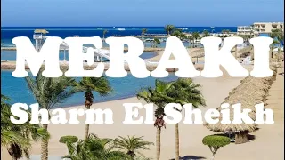 Hotel Meraki Resort Sharm El Sheikh 4-star #2022 #egypt #sharmelsheikh #beach #4k #holiday #sunrise