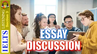 Real IELTS Listening Test | Section 3 | Essay Discussion