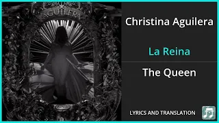 Christina Aguilera - La Reina Lyrics English Translation - Spanish and English Dual Lyrics