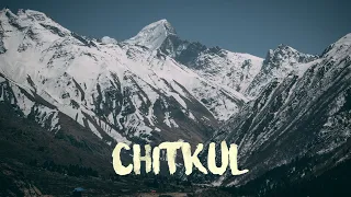EXPLORING CHITKUL - LAST VILLAGE OF INDIA (CINEMATIC TRAVEL FILM)