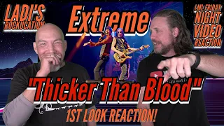 Ladi Hears Extreme's "Thicker Than Blood" for the 1st Time! -- FIRST LOOK MUSIC VIDEO REACTION!