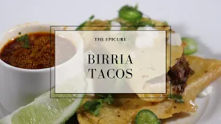 The Epicure | Birria Tacos Video | Mexican Food