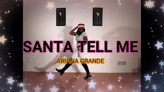 ARIANA GRANDE- SANTA TELL ME DANCE COVER