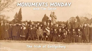 The Irish at Gettysburg | Monuments Monday with Tim Smith