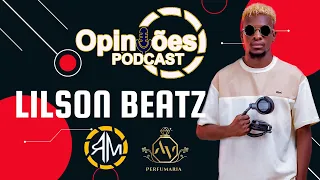 OPINIÕES PODCAST - Especial Lilson Beatz